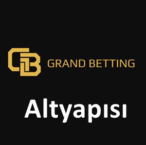 grandbetting altyapısı